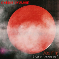 Mars (Instrumental) by Cyborg Cyclone