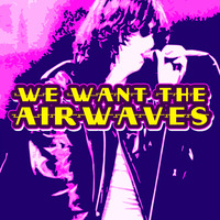 Sunday Feb 28th, 2021 on We Want the Airwaves by ArchaicMedia