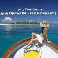 De la Tone Control - Spring Emotions Mix - First Blossoms 2017 by Tone Control