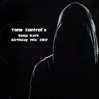 Dark Tenor - Deep Dark Birthday Set 2017 by Tone Control