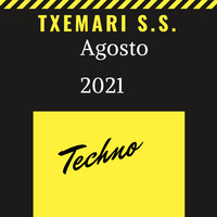 Techno. Txemari S.S. -Agosto by Txemari S.S.