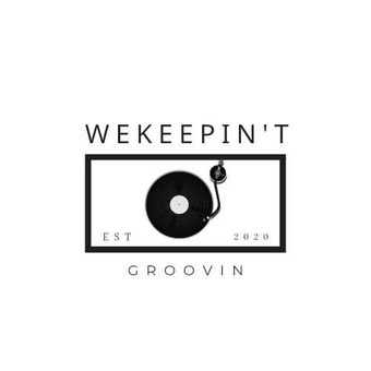 Wekeepini't groovin Podcast