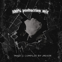 JaesOn _100% Production Mix_ by JaesOn