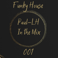 Disco &amp; Funky House Mix 001 by Paul-LH