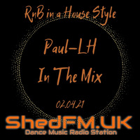 RnB in a House Style Shedfm.uk 001(Recorded on Shedfm.uk) by Paul-LH