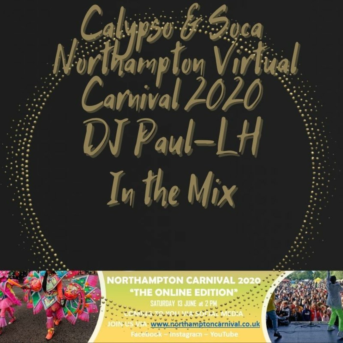 Calypso & Soca recorded as part of Northampton Virtual Carnival 2020