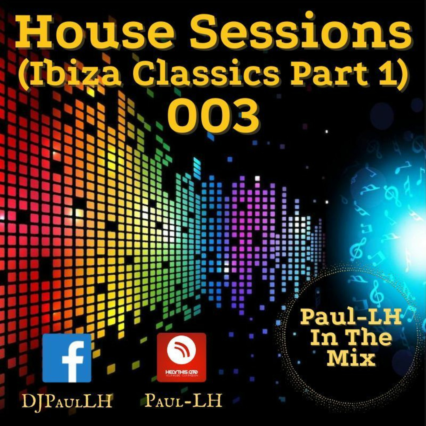 House Session 003 Ibiza Classics Part 1