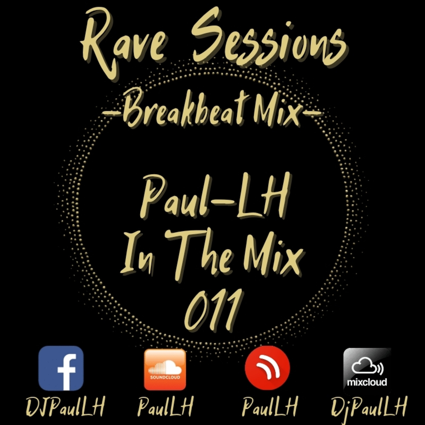 Rave Sessions 011 (Breakbeat Mix)