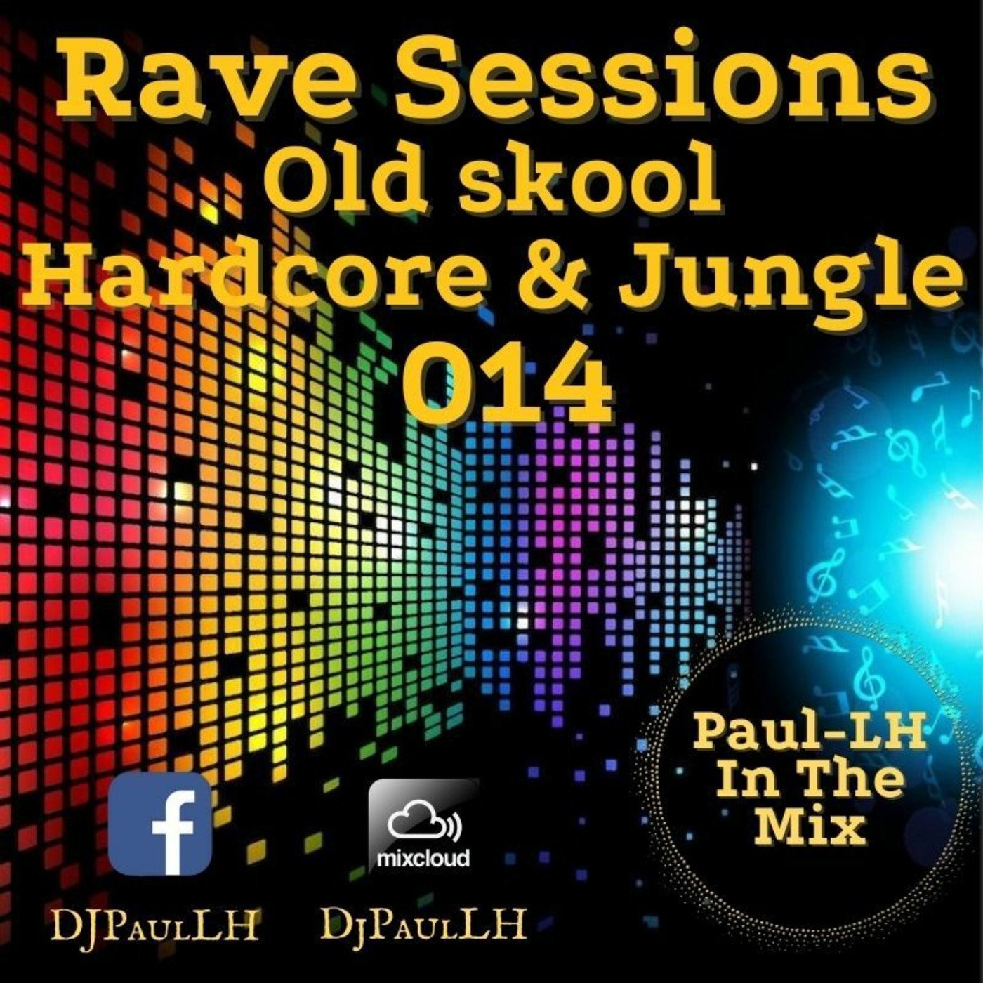 Rave Sessions 014 (Old Skool Hardcore &  Jungle)