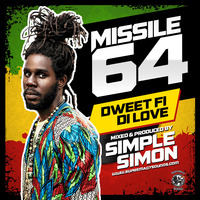 Missile 64 - Dweet fi di love by supremacysounds