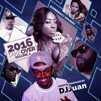 DJ Juan - 2016 Takeover 1 by supremacysounds