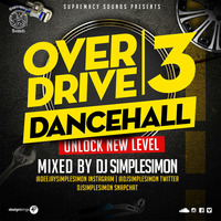 Overdrive Vol 3 - Dancehall Unlock New Level by supremacysounds