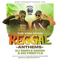 The Vibe Room - Reggae Anthems by supremacysounds