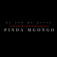 Dj Azo wa kitaa - Pinda Mgongo beat (SINGELI) Download by Dj Azowakitaa