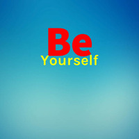 Be Yourself by Tim Clansey