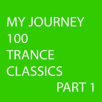 My Journey 100 Trance Classics Pt1 by Ben Vennard