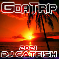 GoaTrip Mix 2021 - by DJCATFISH by DJCATFISH