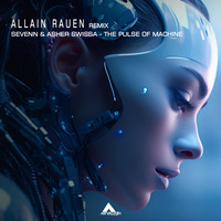 Sevenn &amp; Asher Swissa - The Pulse of Machine (Allain Rauen Remix) [Analogik Records] by ALLAIN RAUEN