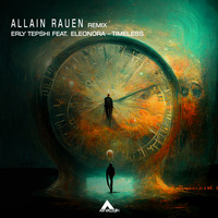  Erly Tepshi Feat. Eleonora - Timeless (Allain Rauen Remix) [Analogik Records] by ALLAIN RAUEN