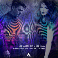 Adult Karate Feat. Adaline - Del Mar (Allain Rauen Synthwave Unofficial Remix) by ALLAIN RAUEN
