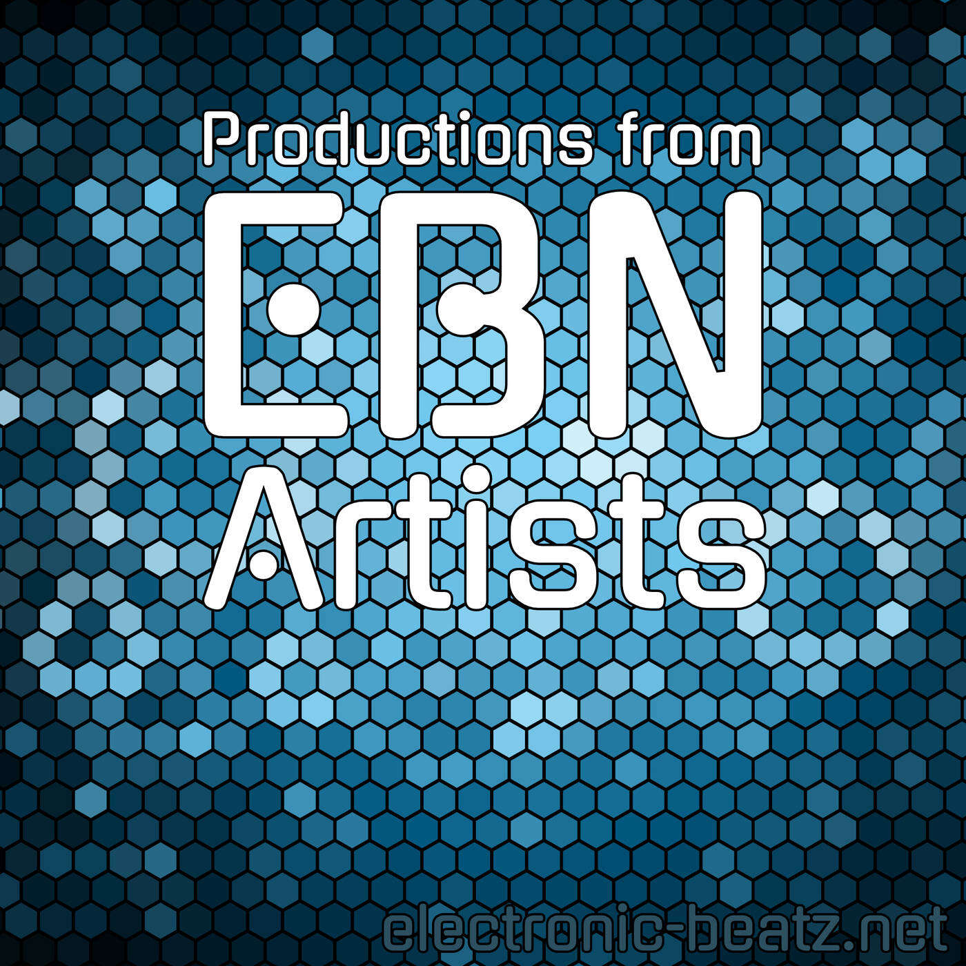 Productions from EBN-Artists