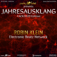 Robin Klein @ Jahresausklang (FACK2020 Edition) by Electronic Beatz Network