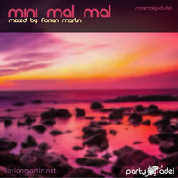 Mini mal mal (mixed by Florian Martin) by Electronic Beatz Network