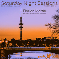 Florian Martin @ Saturday Night Sessions (19.06.2021) by Electronic Beatz Network