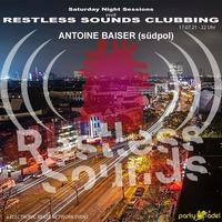 Antoine Baiser @ Restless Sounds Clubbing (17.07.2021) by Electronic Beatz Network