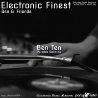 Ben Ten @ Electronic Finest (14.08.2021) by Electronic Beatz Network