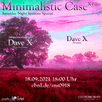 Dave X @ Minimalistic Case - Pressmix (18.09.2021) by Electronic Beatz Network