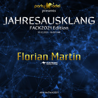Florian Martin @ Jahresausklang (FACK2021 Edition) by Electronic Beatz Network