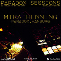 Mika Henning @ Paradox Session (23.08.2022) by Electronic Beatz Network