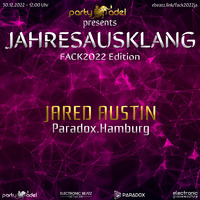 Jared Austin @ Jahresausklang (FACK2022 Edition) by Electronic Beatz Network