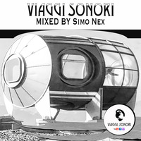 VIAGGI SONORI | MIXED BY SIMO NEX | Ep.18 by VIAGGI SONORI