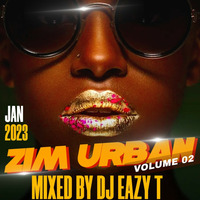 DJ EAZY T - Zim Urban Vol. 2 (Jan 2023) by DJ Eazy T