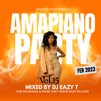 DJ EAZY T - Amapiano Vol. 15 (Feb 2023) by DJ Eazy T