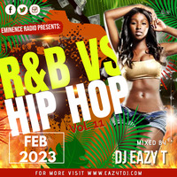 DJ EAZY T - RnB Vs Hip Hop Vol. 11 (Feb 2023) by DJ Eazy T