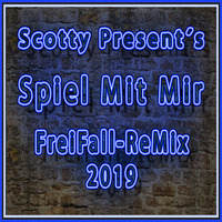 Spiel Mit Mir (FreiFall-ReMix - 2019) by Scotty