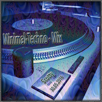 Minimal-Techno - Techno - Mix - 30.05.2016 by Scotty