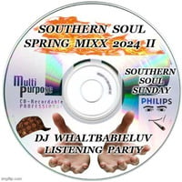 Southern Soul Spring Mix II 2024 (Southern Soul Sunday)  Dj WhaltBabieLuv by Dj WhaltBabieLuv's