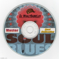 Southern Soul / Soul Blues.  No Mix.  Just Sumthin To Vibe To OnThanksgiving 2022 (Dj WhaltBabieLuv) by Dj WhaltBabieLuv's