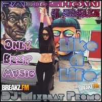 DJ Mixbeat Promo - Like a Life (RadioShow 4 Breakz) by DJ Mixbeat Promo