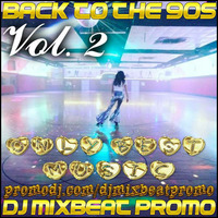 DJ Mixbeat Promo - Back to the 90s (Vol. 2)(2018) by DJ Mixbeat Promo