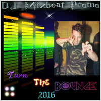 DJ Mixbeat Promo - Turn The Bounce (2016) by DJ Mixbeat Promo
