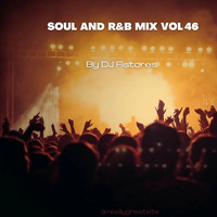 Soul and R&amp;B mix vol 46 by DJ Fistores
