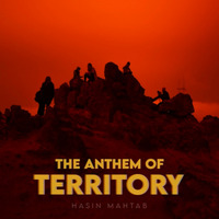 The Anthem of territory by Hasinmahtab22