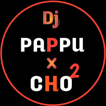DJ PAPPU X CHHOTU