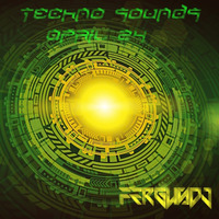 FergusDj - Techno Sounds April 24 by FergusDj