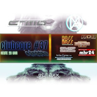ClubCore #37 Legend Tunes| mixed by C-Mo | Guest Session with Mike van Revos | www.etraxxteam.com by eTraxx Team